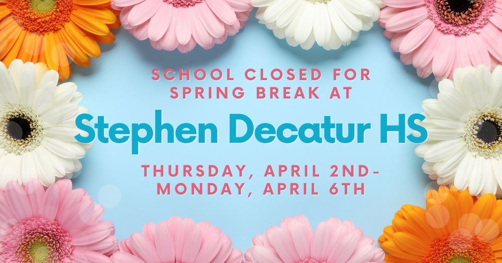 Spring break announcement