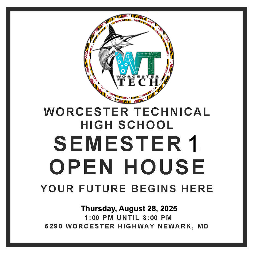 WTHS - 1st Semester Open House: August 28,  2025 from 1-3 pm. 