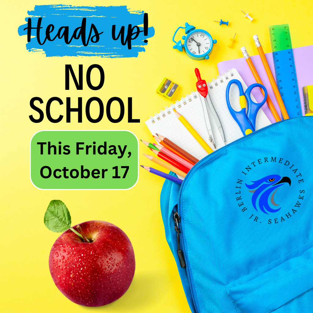 Heads Up there is no school on Friday, Oct 17th!