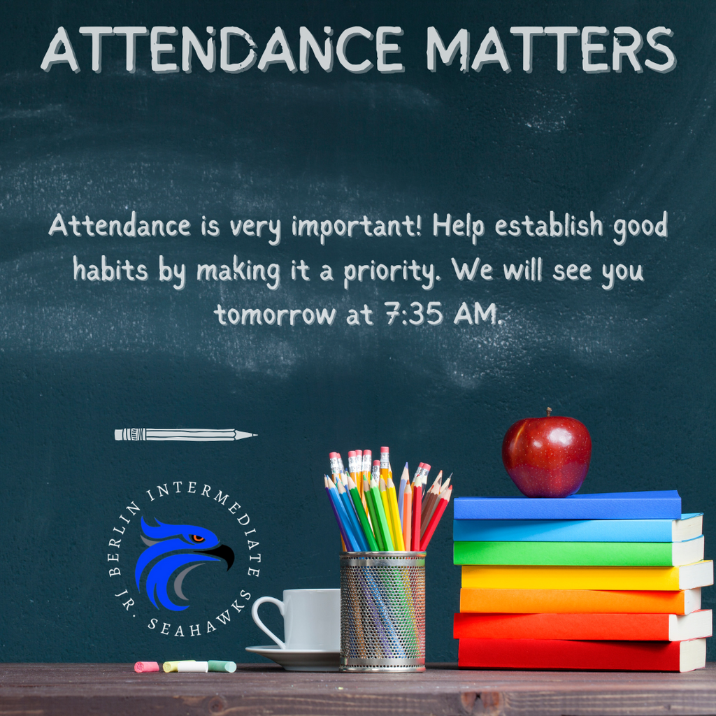 Attendance is very important! Help establish good habits by making it a priority. We will see you tomorrow at 7:35 AM. #3RsBIS