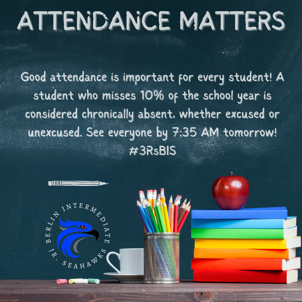 Good attendance is important for every student! A student who misses 10% of the school year is considered chronically absent, whether excused or unexcused. See everyone by 7:35 AM tomorrow! #3RsBIS