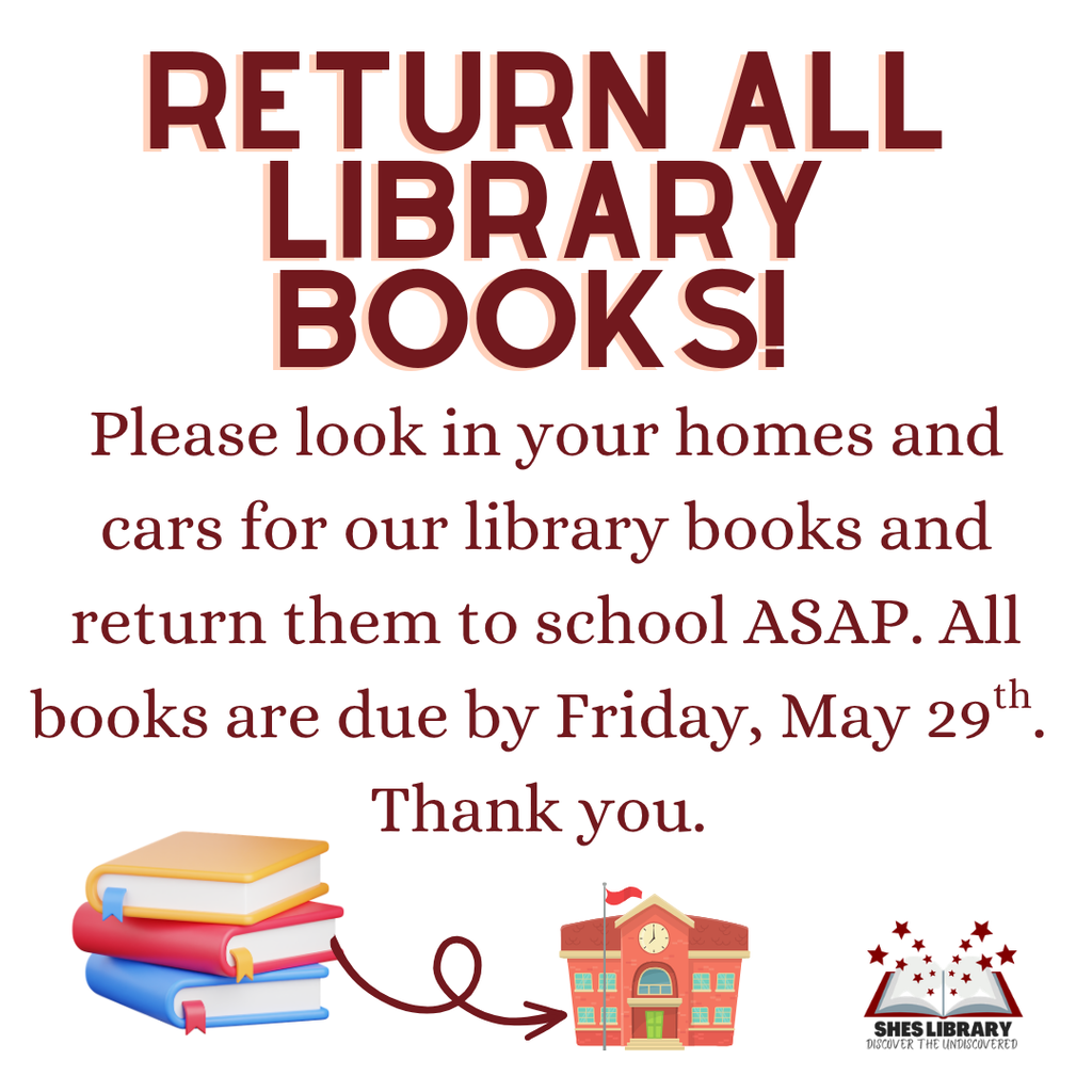 All Library Books Due by 5/29