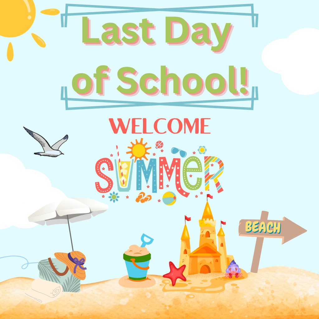 Last Day of School June 16, 2026