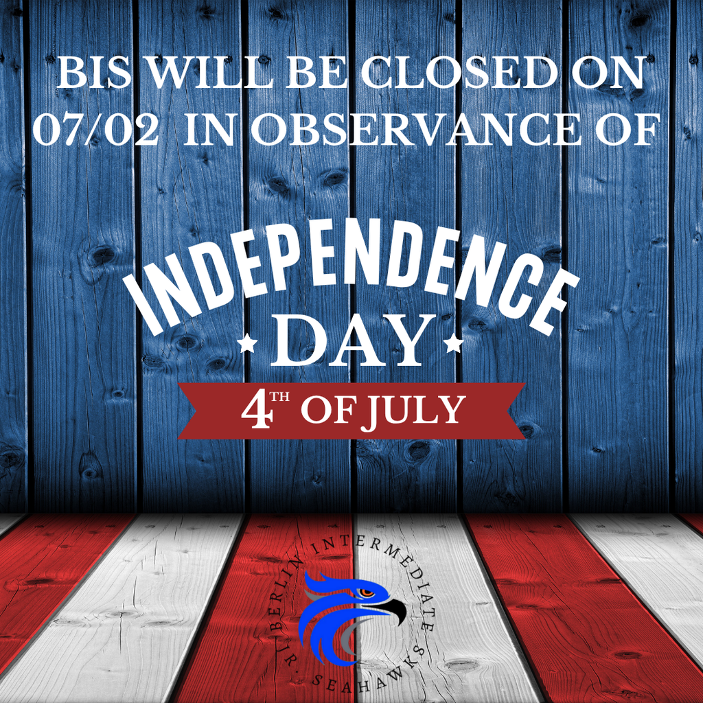 BIS will be closed on Thursday July, 2, 2026 in Observance of Independence Day. 