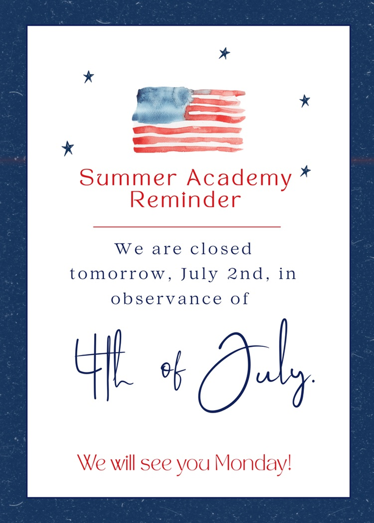 summer academy closed 7/2