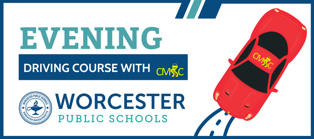 A graphic with text 'Evening Driving Course with CMSC' and an image of the Worcester Public Schools logo.
