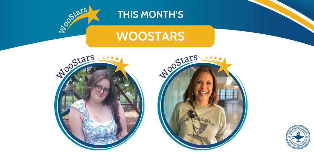 A graphic that says "WooStars Monthly Roundup, October 2025" with a headshot of Julianna Cohen, student at Burncoat High, and Yelitza Agosto, staff member at Burncoat Middle.