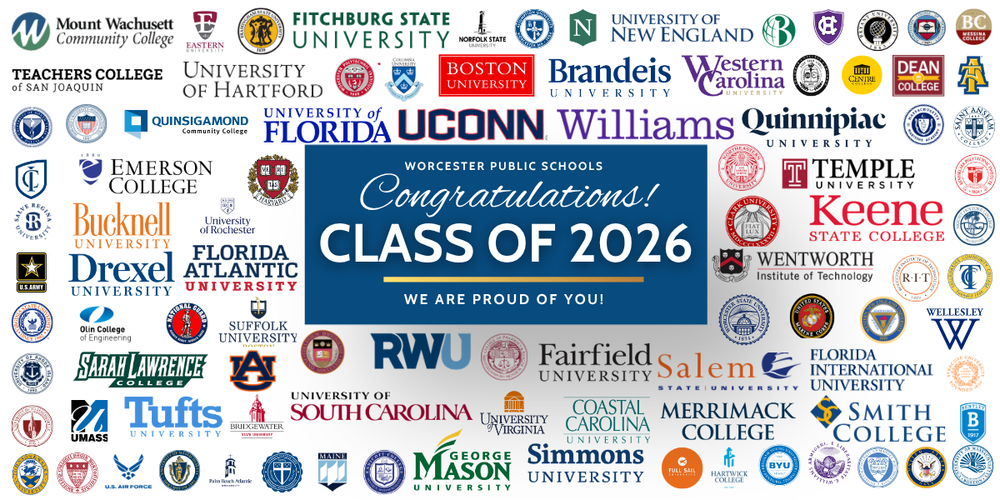 A congratulations to Worcester Public Schools Class of 2026 Graduates with college logos throughout.