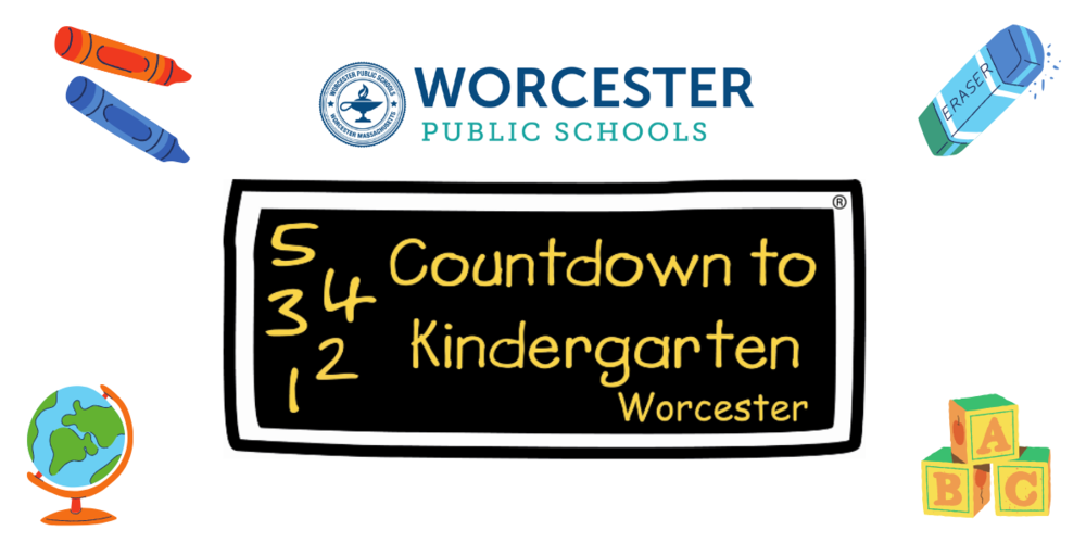 A image that reads "Countdown to Kindergarten Worcester" with crayons, an eraser, building blocks and a globe around the border.