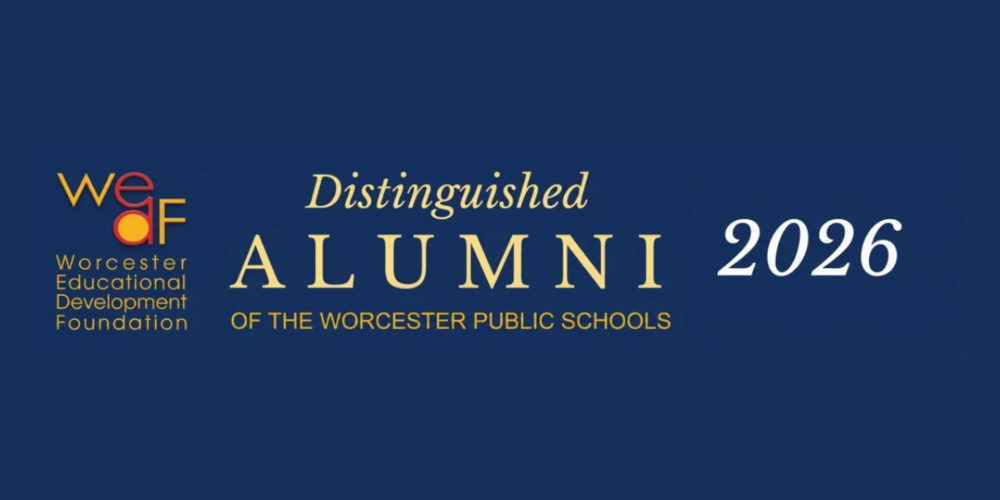 A graphic that says Distinguished Alumni of Worcester Public Schools, 2026, with the WEDF logo.