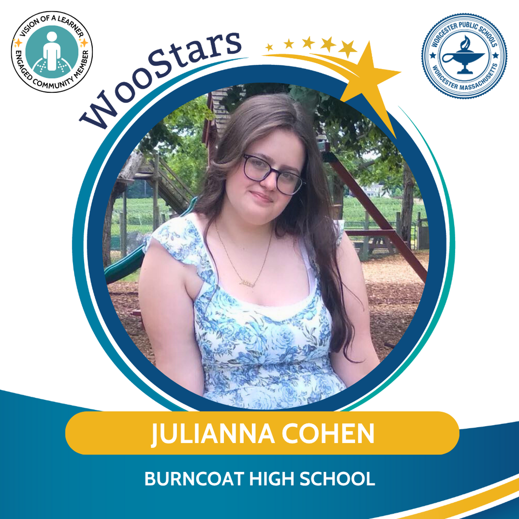 A WooStars Graphic of Julianna Cohen, 10th grade at Burncoat High School.