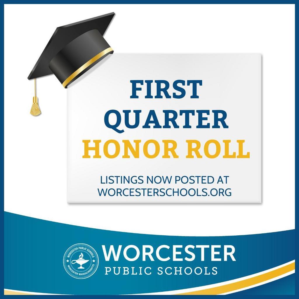 An announcement for the First Quarter Honor Roll from Worcester Public Schools.