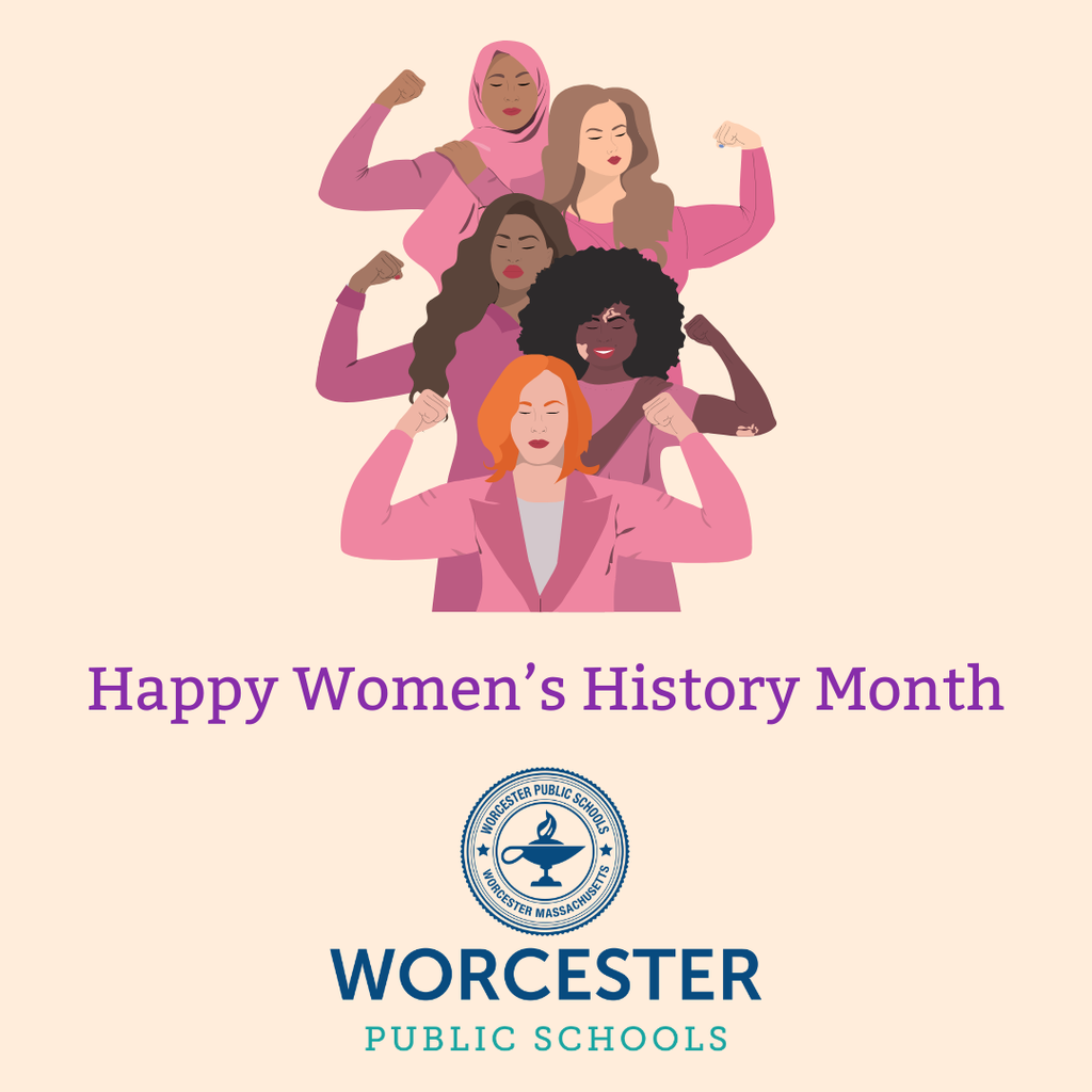 A social media graphic that says 'Happy Women's History Month' with the Worcester Public Schools logo.