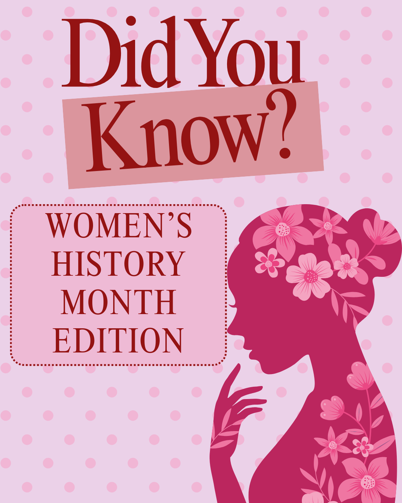 A pink graphic with a polka-dot background titled "Did You Know? Women’s History Month Edition." It features a silhouette of a woman’s head and shoulders in profile, with her hair in a bun and decorated with pink floral patterns.