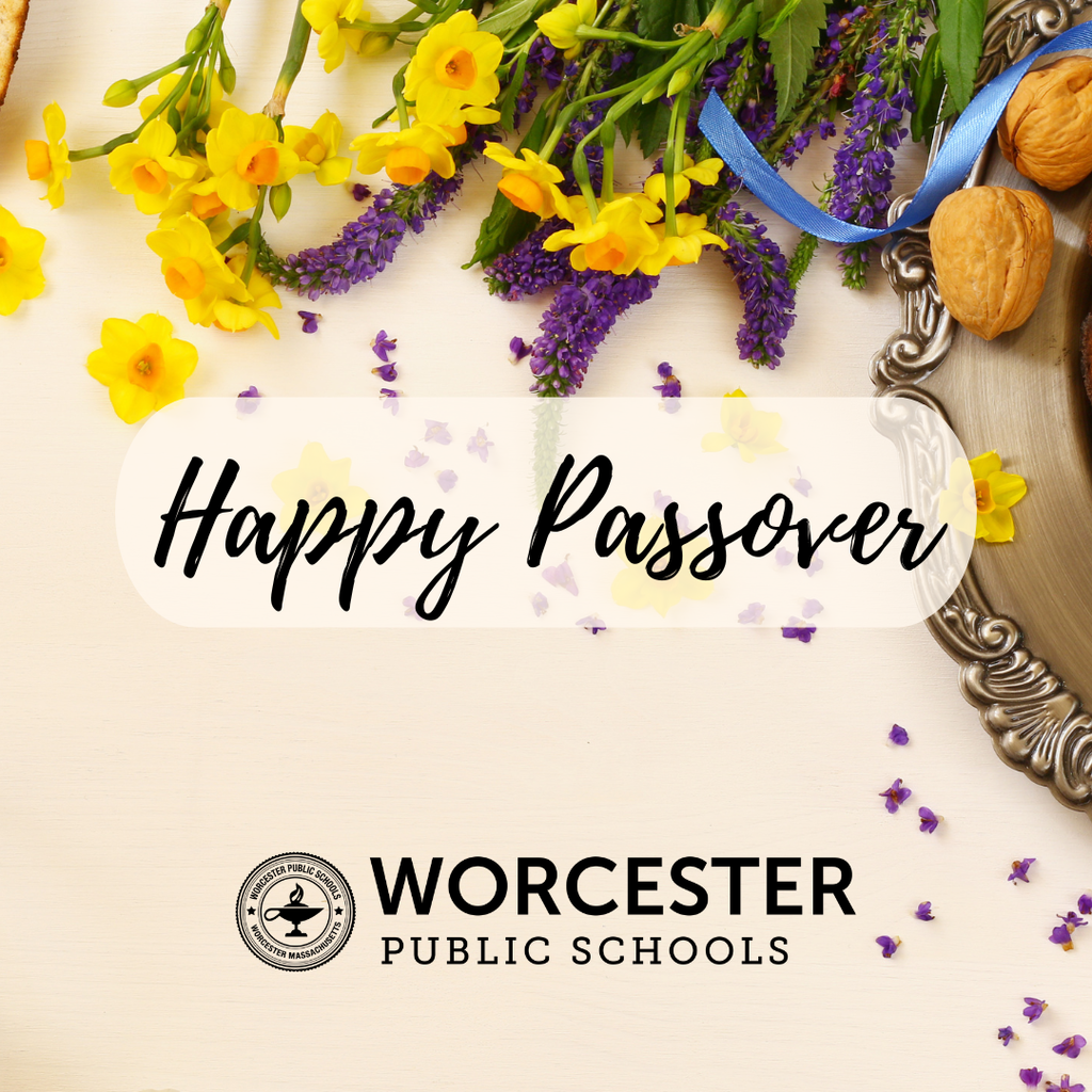 A festive arrangement of yellow daffodils and purple flowers with the text 'Happy Passover' and the Worcester Public Schools logo.