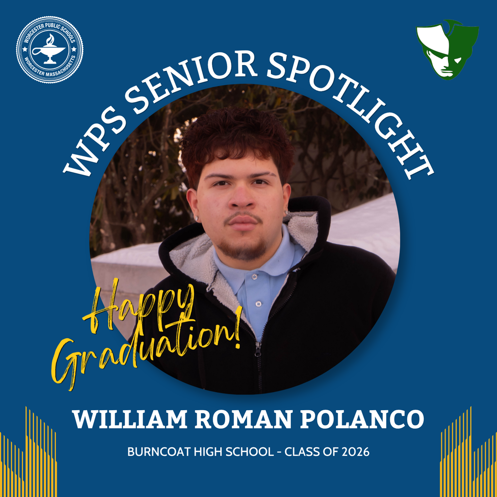 A senior spotlight graphic featuring an image of William Roman Polanco and the words "Burncoat High School, Class of 2026"
