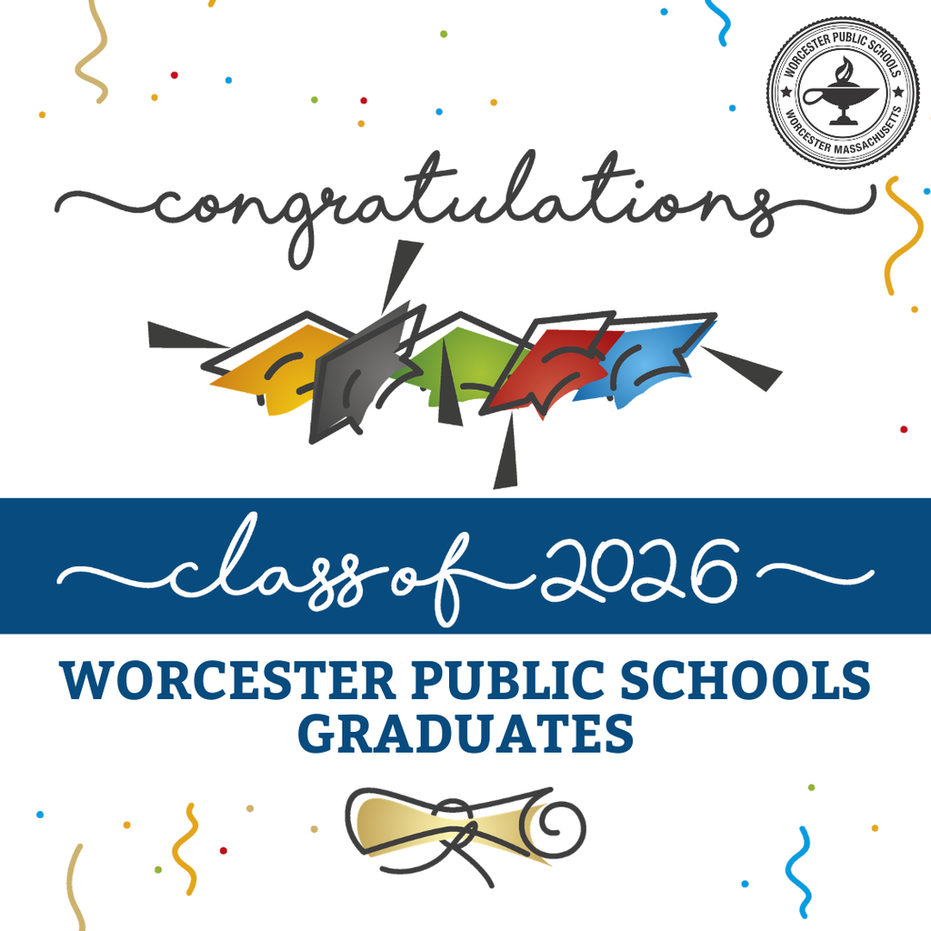 Congratulations to the Worcester Public Schools Class of 2026, depicted with colorful graduation caps.