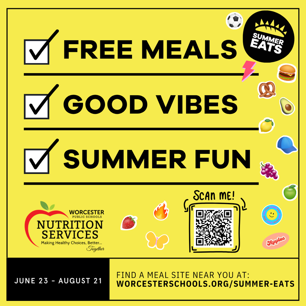 Poster for Worcester Public Schools' Summer Eats program, highlighting free meals, good vibes, and summer fun.