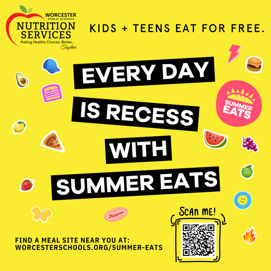 Worcester Public Schools Nutrition Services offers free meals for kids and teens with "Summer Eats."