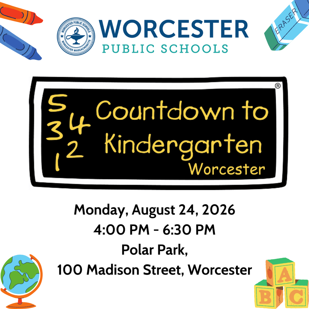 A Countdown to Kindergarten flyer that says "Monday, August 24, 2026 from 4:00 to 6:30 PM at Polar Park, 100 Madison Street, Worcester". The flyer is in English.