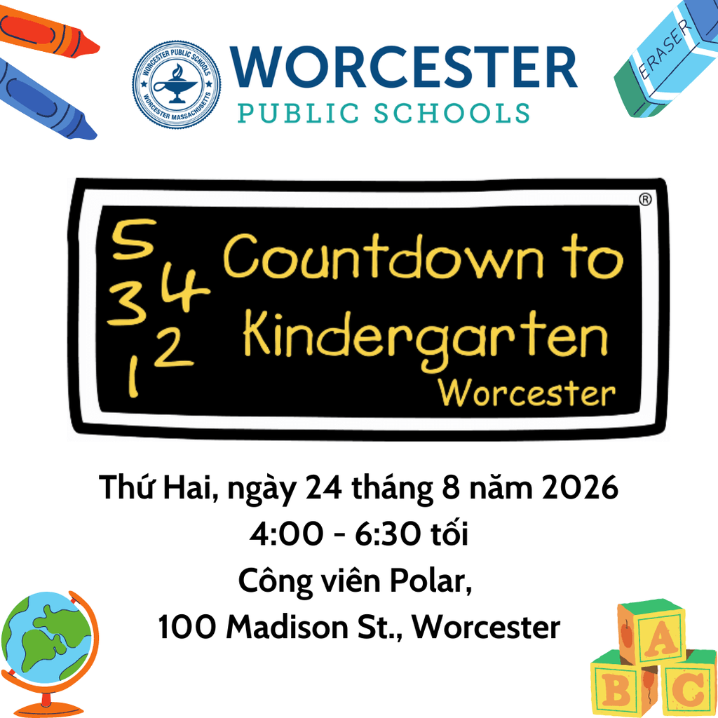 A Countdown to Kindergarten flyer that says "Monday, August 24, 2026 from 4:00 to 6:30 PM at Polar Park, 100 Madison Street, Worcester". The flyer is translated into Vietnamese.