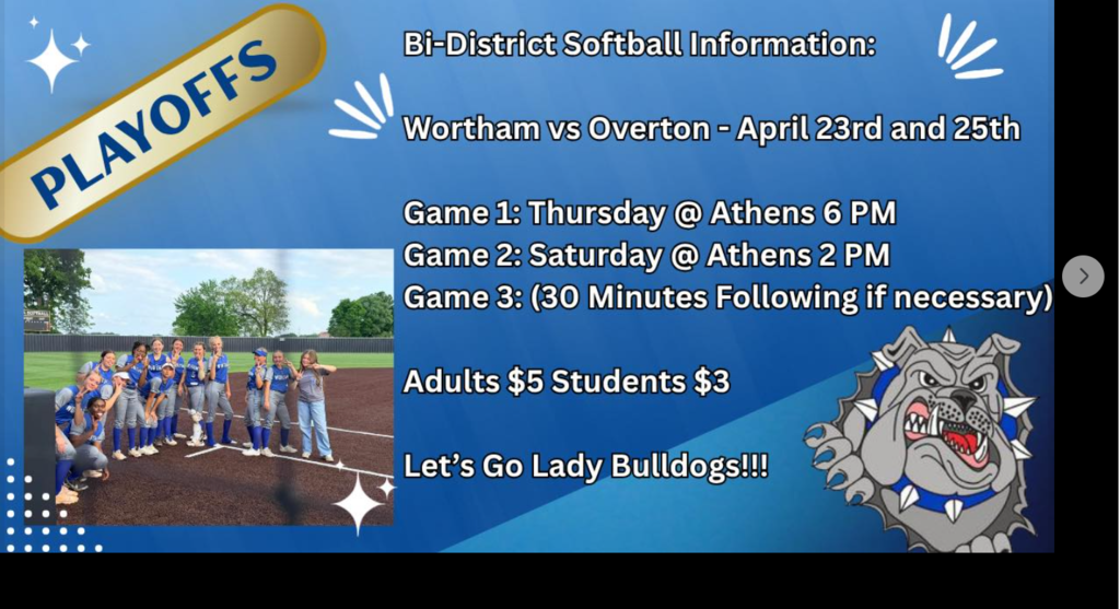Softball Playoff Information Wortham vs Overton on April 23rd and 25th.