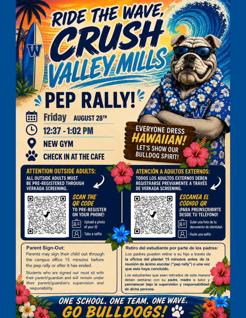 Bulldog wearing a Hawaiian shirt, sunglasses and lei with him arms crossed with a blue ocean wave behind him. The words Ride the wave, Crush Valley Mills. Pep Rally Friday, August 28th at 12:37 -1:02 PM. QR code provided to pre-register for visitors to be screened. 