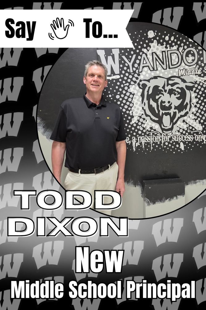 Say Hi To Todd Dixon New Middle School Principal