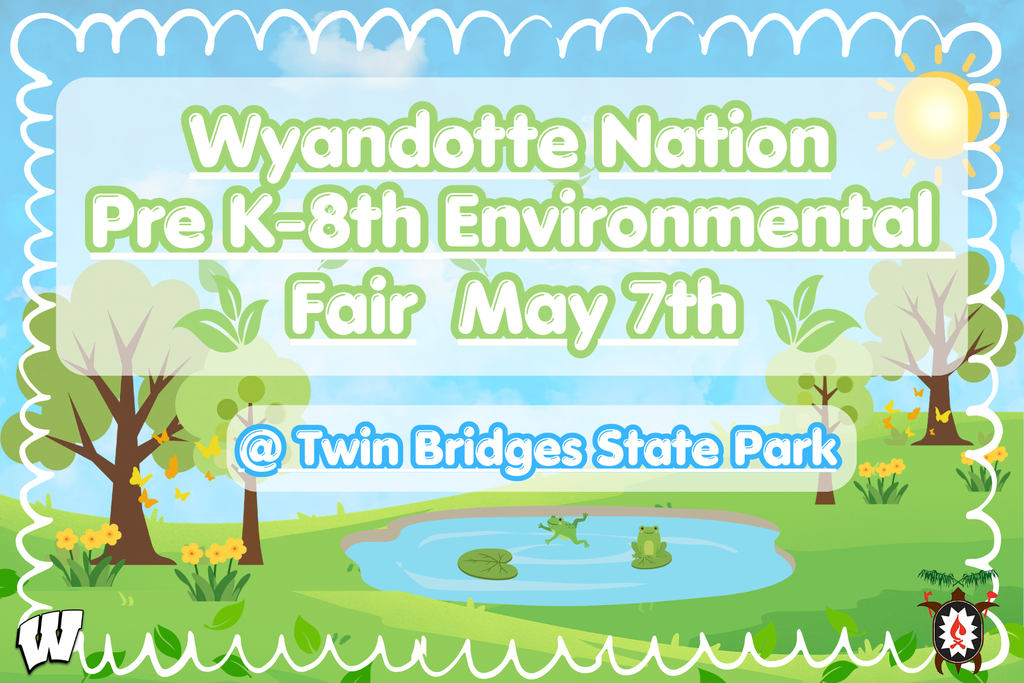 WYANDOTTE NATION ENVIRONMENTAL FAIR 