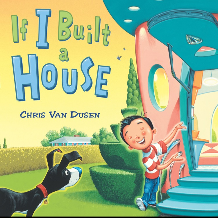 Imagining and building a house like Jack in If I Built a House