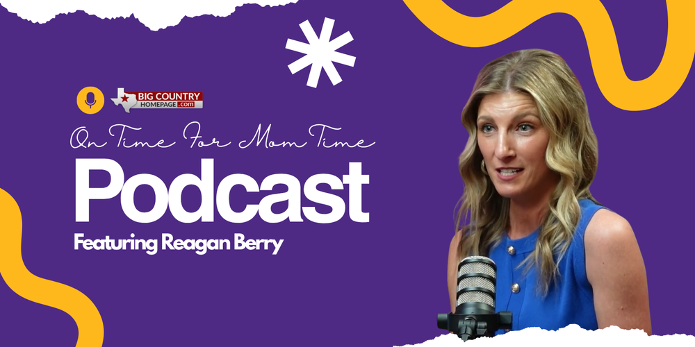 Graphic promoting the “On Time for Mom Time” podcast featuring Reagan Berry. The design has a purple background with gold accents and includes a photo of Reagan Berry speaking into a microphone. Text reads “Podcast” and “Featuring Reagan Berry,” along with the BigCountryHomepage.com logo.