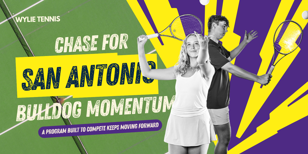 Graphic promoting Wylie High tennis postseason success featuring two student tennis players holding racquets in front of a green court background with purple and gold burst graphics. Text reads: “Wylie Tennis - Chase for San Antonio - Bulldog Momentum.”