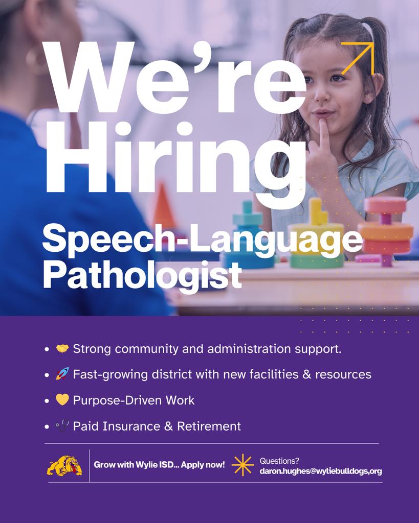 🗣️ Now Hiring: Speech-Language Pathologist (SLP) 🐾  Wylie ISD is looking for a passionate Speech-Language Pathologist to help our students find their voice and reach their full potential.  In Wylie, you’ll be part of a supportive team, strong leadership, and a community that truly cares about kids.  ✨ Make an impact. ✨ Build relationships. ✨ Love where you work.  📲 Apply online at the Wylie ISD website 📧 Email your interest/resume to: daron.hughes@wyliebulldogs.org