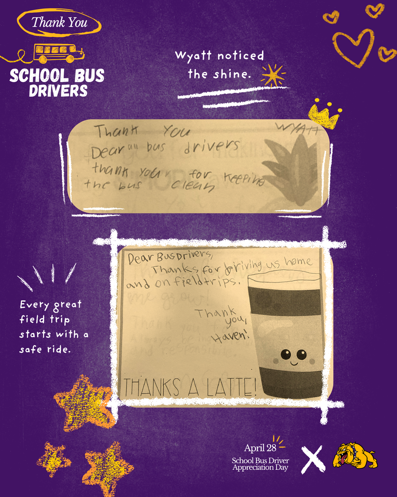 Purple chalkboard-style appreciation graphic featuring handwritten student notes. One note from Wyatt thanks bus drivers for keeping the bus clean. Another note thanks bus drivers for driving students home and on field trips. Decorative stars and hearts surround the notes.