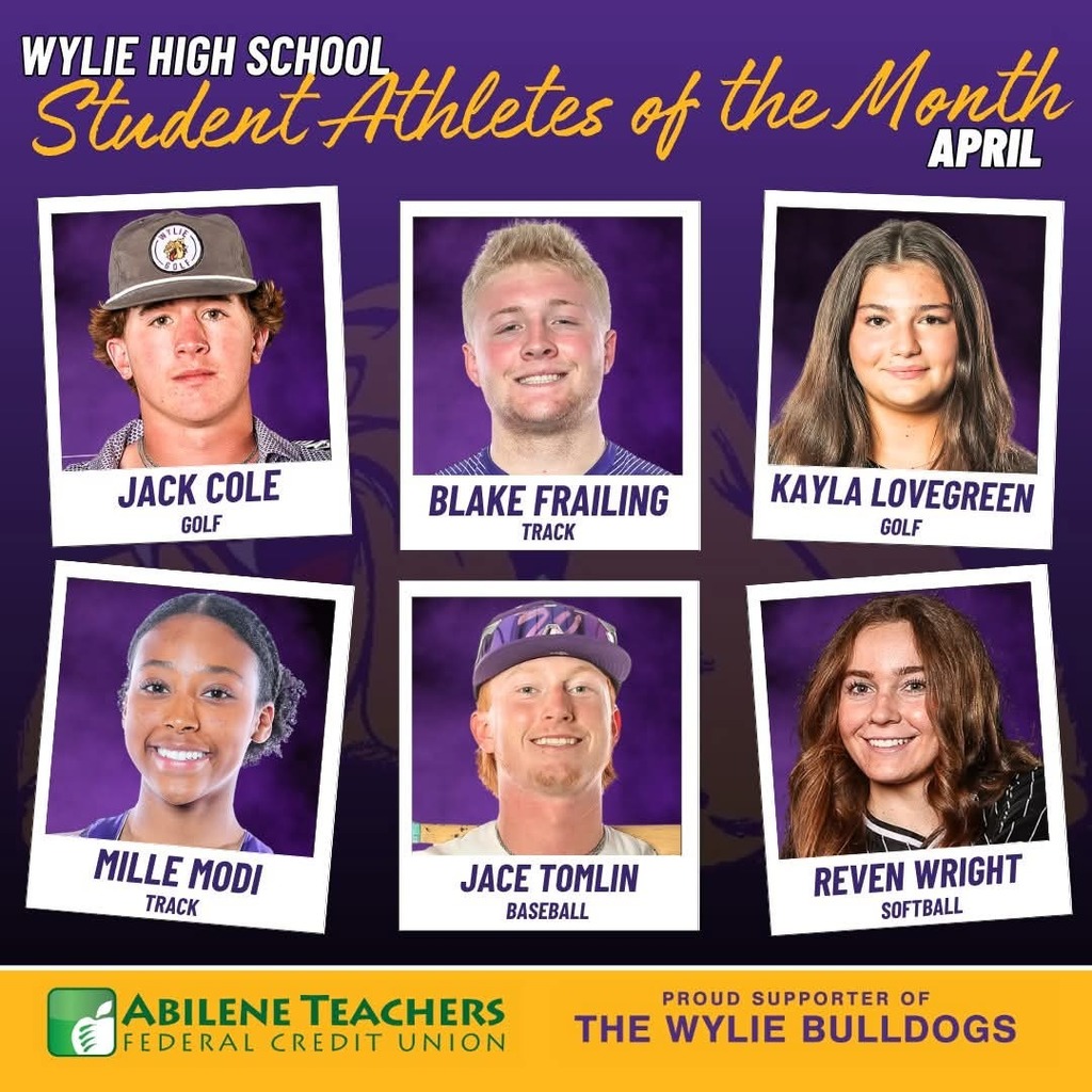 Wylie ISD and Abilene Teachers Federal Credit Union congratulate the six WHS students selected as the Student-Athletes of the Month for April 2026. Read about them here: https://www.wyliebulldogathletics.com/news/114356