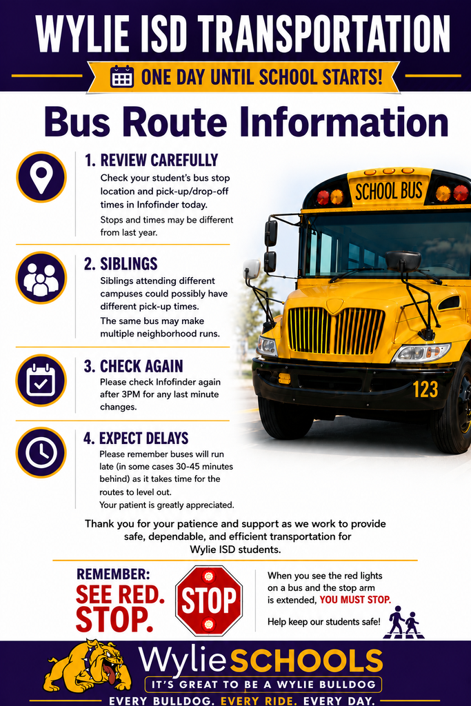 🚌 One more day, Bulldogs! Double-check bus stops and pick-up/drop-off times in InfoFinder today. Please expect possible delays as routes settle in.
Questions? Click Contact Us at the bottom-right of the Wylie ISD homepage and select Transportation.