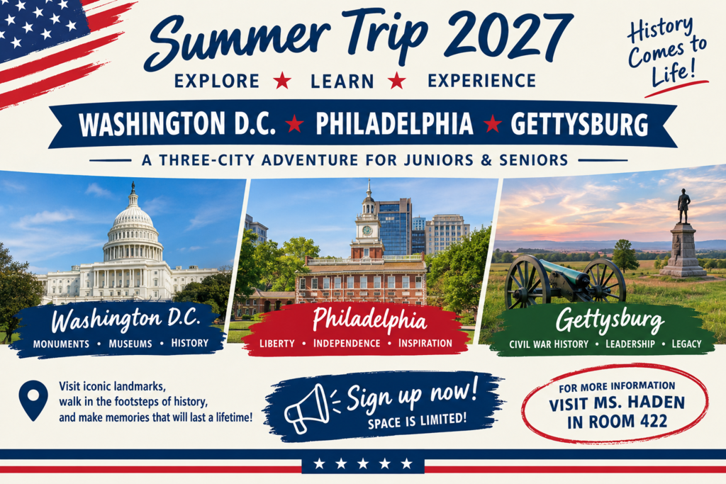 Summer Trip 2027 flyer for Washington, D.C., Philadelphia and Gettysburg, inviting Wylie High School juniors and seniors to learn more from Ms. Haden in room 422.