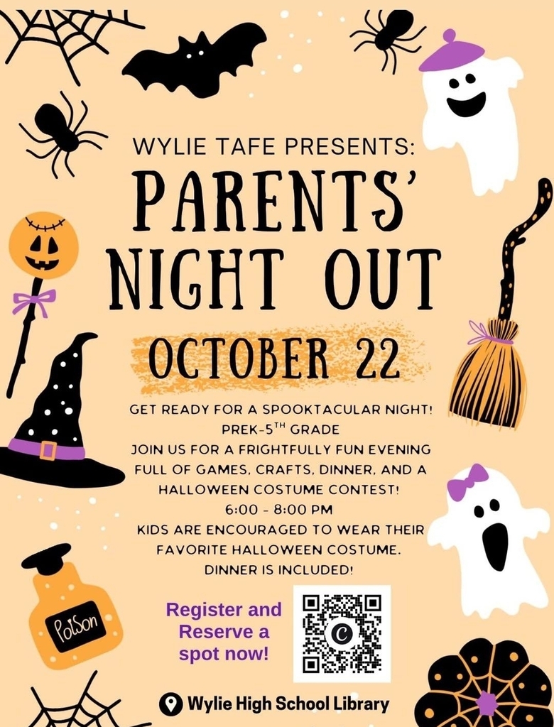 👻 Parents’ Night Out is TONIGHT! 🎃
Wylie TAFE invites Pre-K through 5th grade students to a spooktacular evening of games, crafts, dinner, and a Halloween costume contest!
📅 Thursday, October 22
🕕 6:00–8:00 PM
📍 Wylie High School Library
Costumes are encouraged, and dinner is included!
🎃 Register and reserve your spot:
https://www.canvaqr.com/RGRMWY1oD9