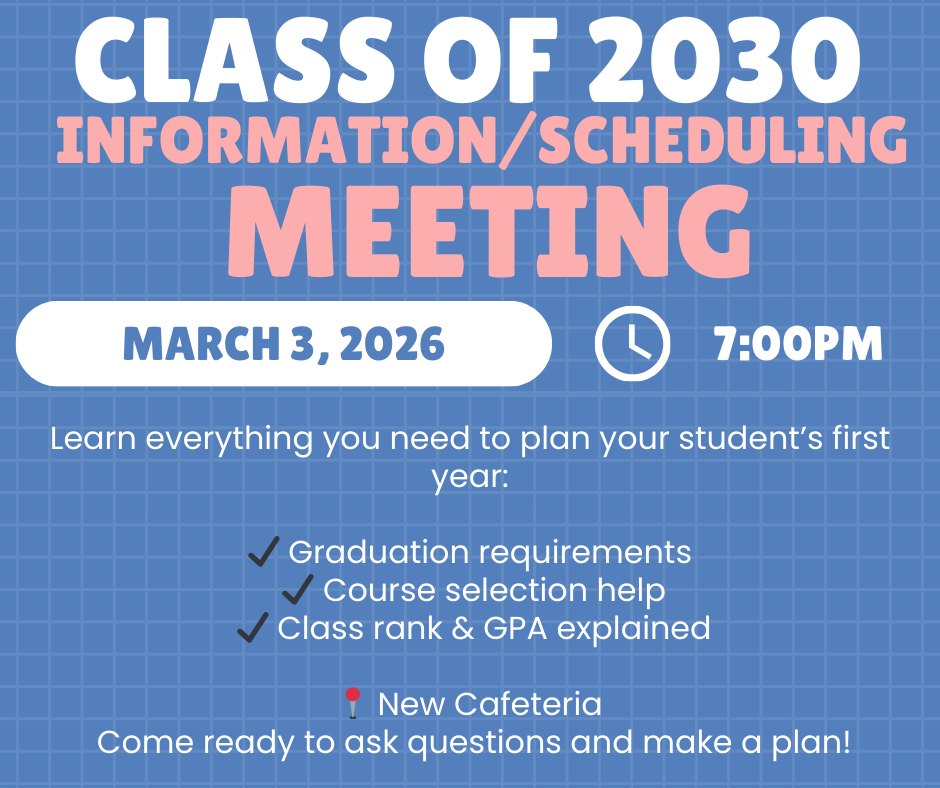 Class of 2030 Information/Scheduling