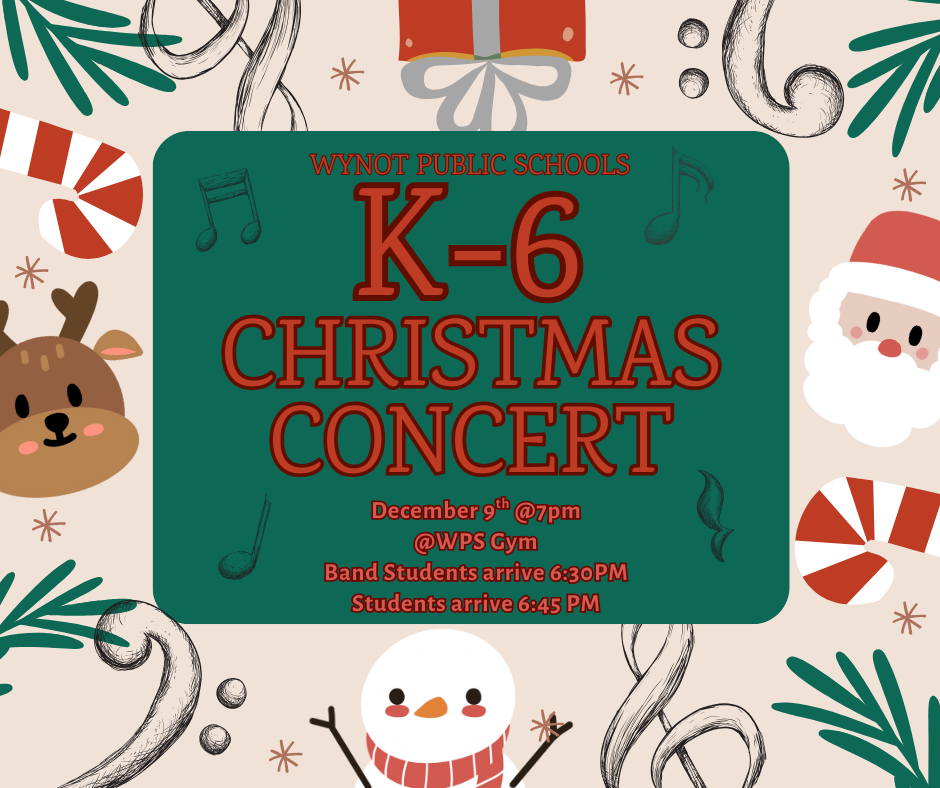 2025 Christmas Concert K-6 December 9th at 7pm in the WPS gym