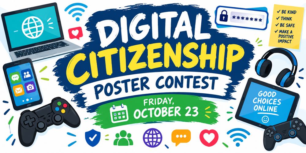 Image annouincing the Digital Citizenship Poster Contest on Friday October 23. Images of various digital devices and social media app icons surround the around the boarder