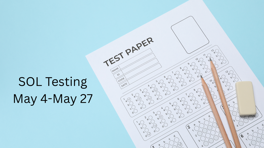 Blue background with scantron sheet and pencils- stating SOL testing May 4-27