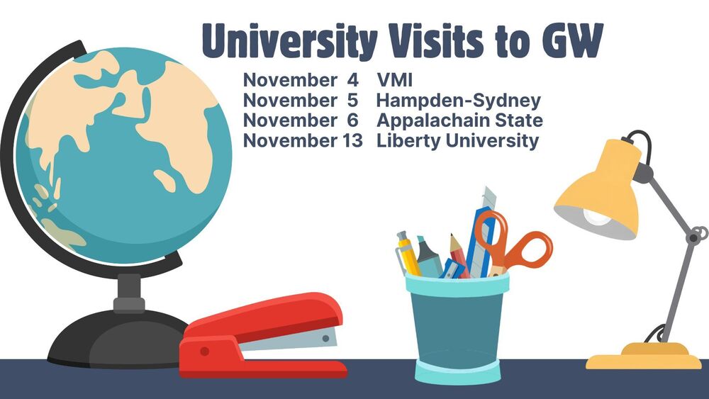 University Visits 11/4 VMI11/5 HS 11/6 Appy State and 11/13 Liberty