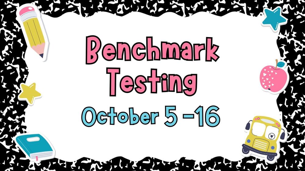 Benchmark Testing 10/5-10/16