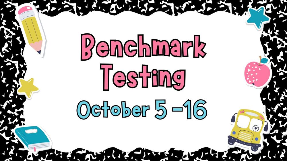 Benchmark Testing 10/5-10/16