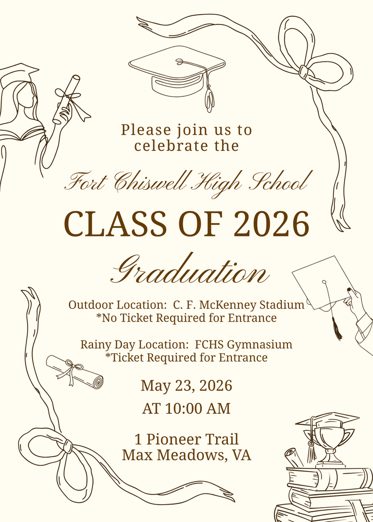 please join us to celebrate the fort chiswell high school class of 2026 graduation; outdoor location cf mckenney stadium, no ticket required for entrance. rainy day location fchs gymnasium, ticket required for entrance. May 23, 2026 at 10:00 AM at 1 pioneer trail max meadows, virginia