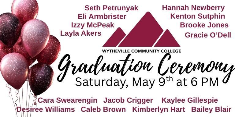 wytheville community college graduation ceremony saturday may 9th at 6 pm, lists names of graduates