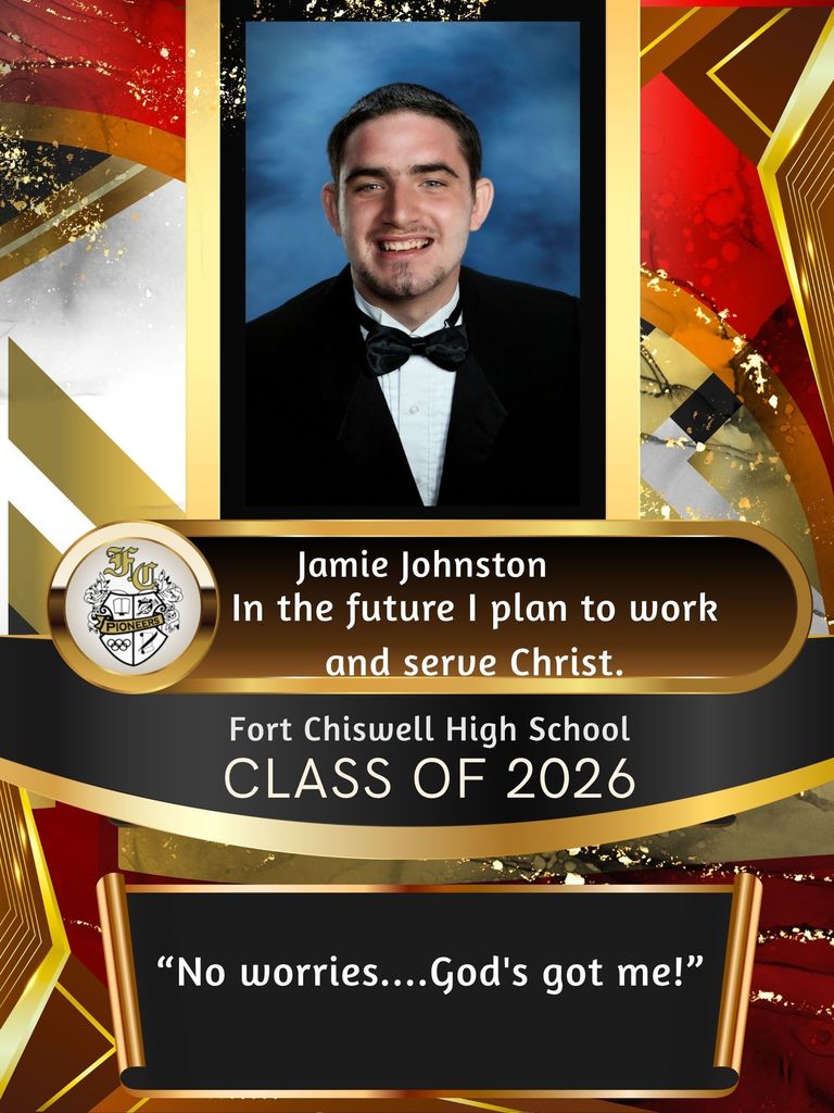 Jamie Johnston - In the future I plan to work and serve Christ. "No worries... God's got me!"