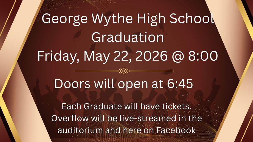 GWHS Graduation @8:00 pm.  Doors open@6:45  Overflow will be in the auditorium
