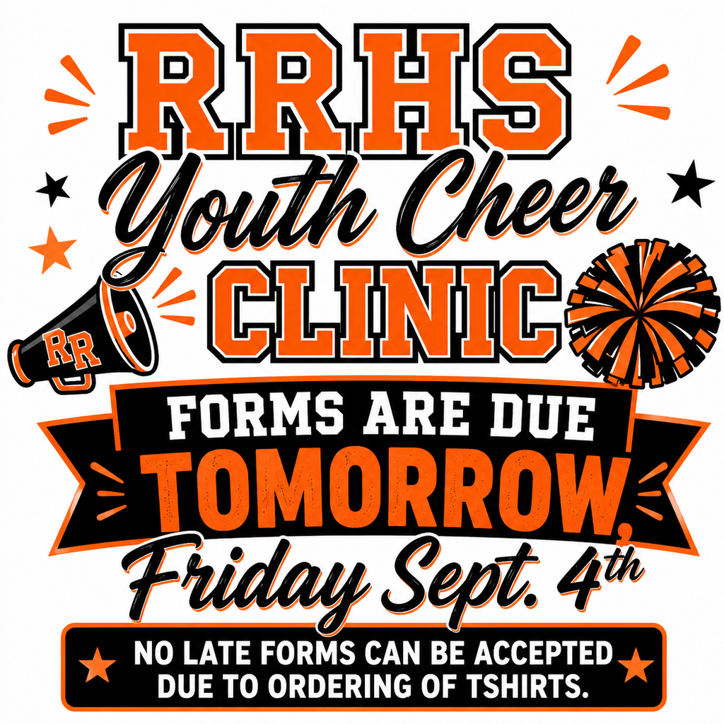 RRHS Youth Cheer Clinic forms are due tomorrow, Friday, September 4th!
